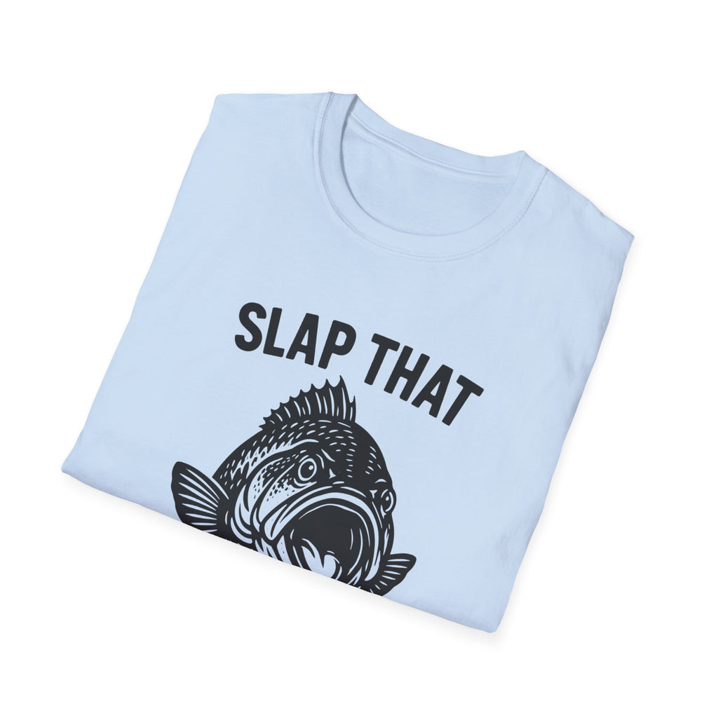 Slap That Fish T-Shirt — Funny Fishing Tee for Anglers