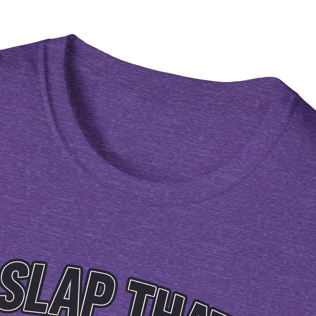 Slap That BASS T-Shirt