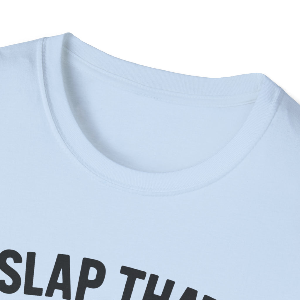 Slap That Fish T-Shirt — Funny Fishing Tee for Anglers