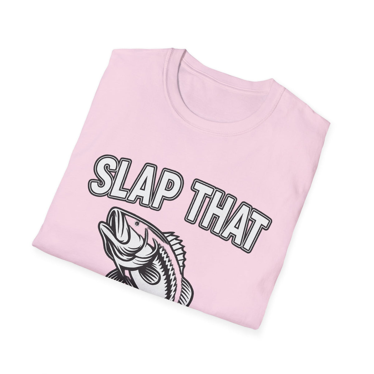 Slap That Bass T-Shirt — Funny Fishing Graphic Tee