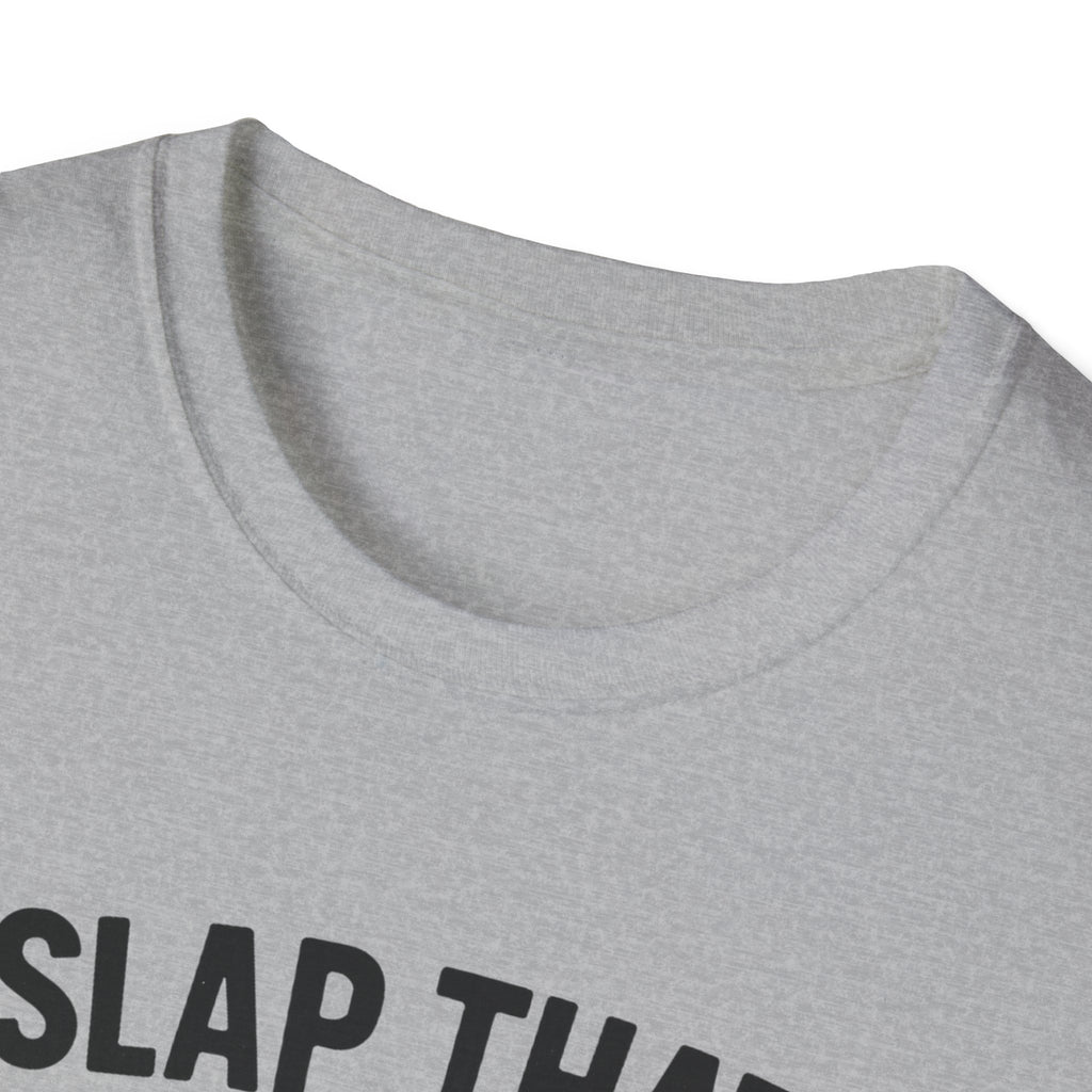 Slap That Fish T-Shirt — Funny Fishing Tee for Anglers