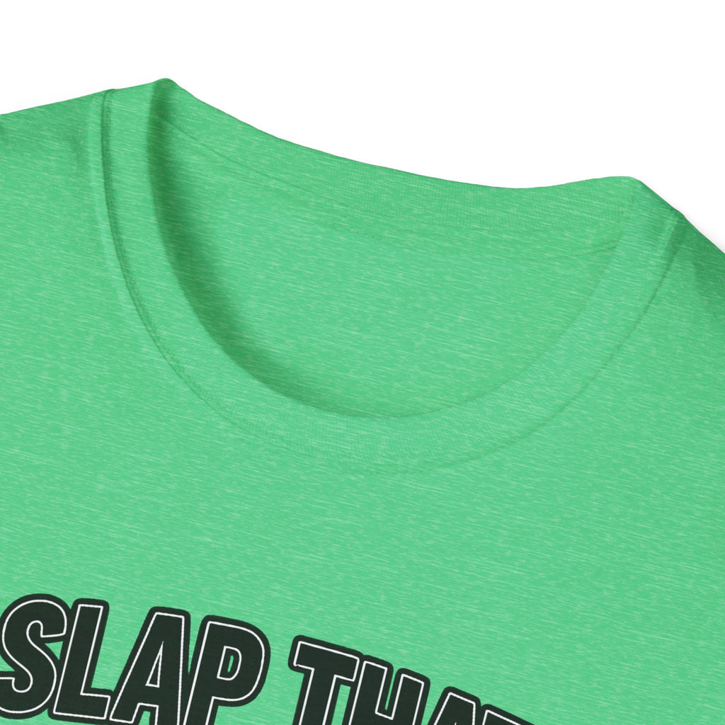 Slap That BASS T-Shirt