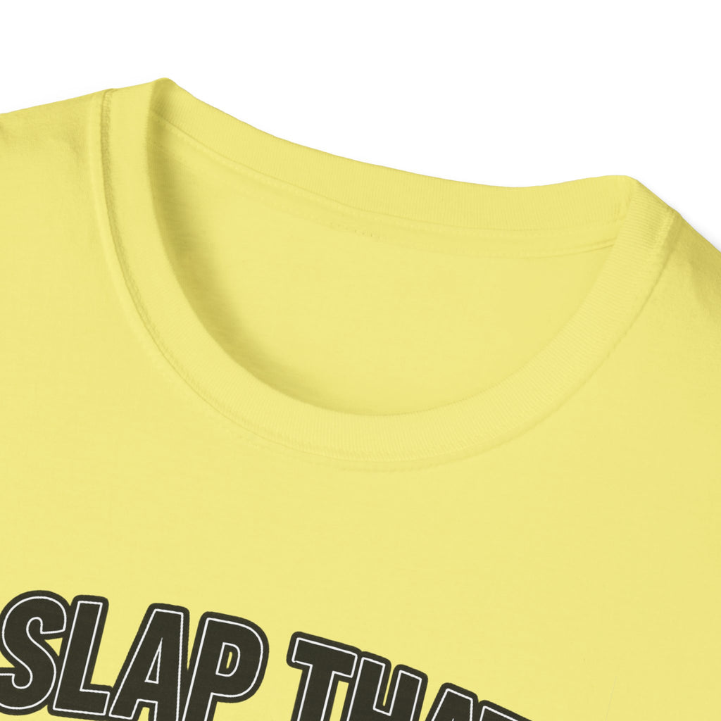 Slap That BASS T-Shirt